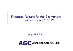 Financial Results for the Six Months dd J 30 2012  - Asahi Glass