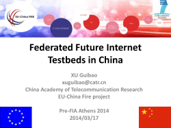 Federated Future Internet Testbeds in China - EU
