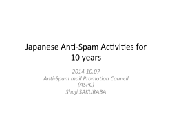 Japanese An#-‐Spam Ac#vi#es for 10 years