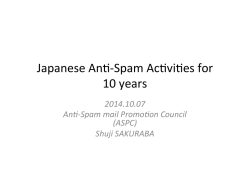 Japanese An#-‐Spam Ac#vi#es for 10 years