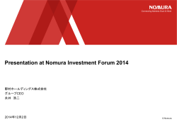 Presentation at Nomura Investment Forum 2014 (PDF)