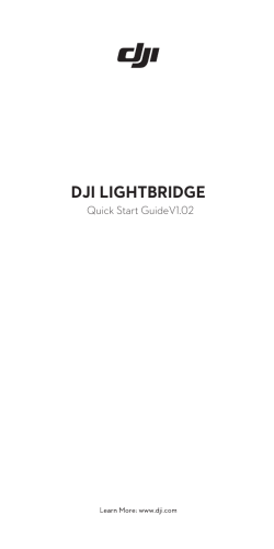 DJI LIGHTBRIDGE - DJI Innovations