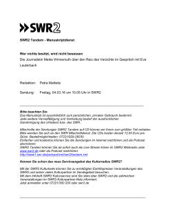 SWR2 Tandem - Manuskriptdienst Wer nichts besitzt, wird nicht