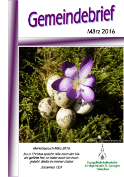 Gemeindebrief März 2016 - Kirchgemeinde St. Georgen Glauchau