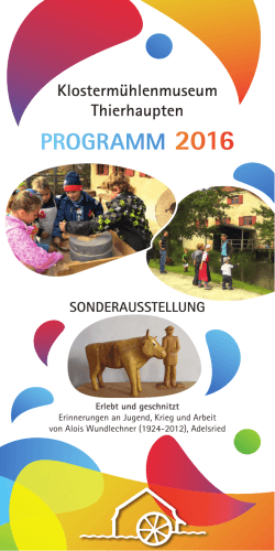 Jahresprogramm 2016 - Klostermühlenmuseum in Thierhaupten