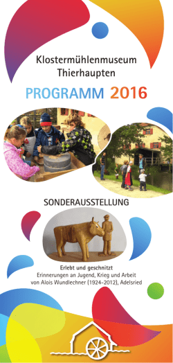 Jahresprogramm 2016 - Klosterm&uuml;hlenmuseum in Thierhaupten