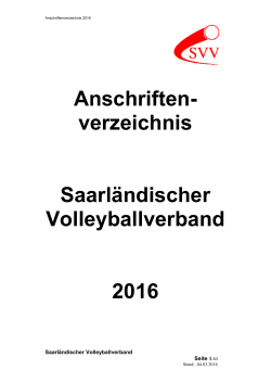 Anschriften- verzeichnis Saarländischer Volleyballverband 2016