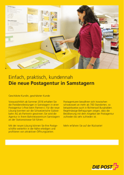 Einfach, praktisch, kundennah Die neue Postagentur in Samstagern