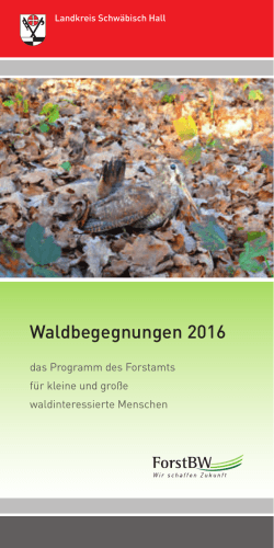 Waldbegegnungen 2016 - Landkreis Schwäbisch Hall