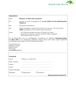 H&auml;ckselaktion Wann: Mittwoch, 16. M&auml;rz 2016, ab 8.00 Uhr Wo: Bei