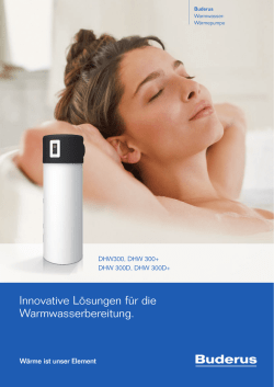 Innovative L&ouml;sungen f&uuml;r die Warmwasserbereitung.