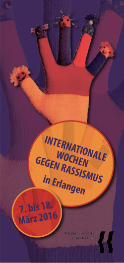 inTernATionAle WoChen GeGen rAssisMUs in erlangen 7. bis 18