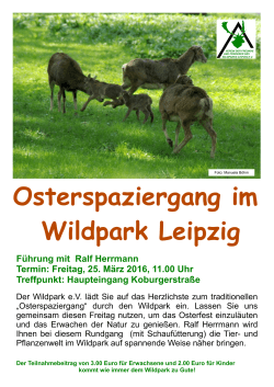 Osterspaziergang im Wildpark Leipzig Führung mit Ralf Herrmann