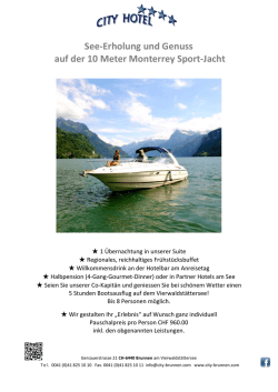 See-Erholung und Genuss auf der 10 Meter Monterrey Sport