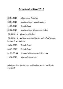 Arbeitseinsätze 2016 - Bautzener Schützenverein 1875 eV