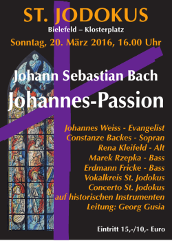 Sonntag, 20. März, 16.00 Uhr Johann Sebastian Bach