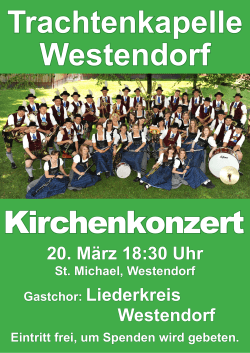 20. März 18:30 Uhr Gastchor: Liederkreis Westendorf