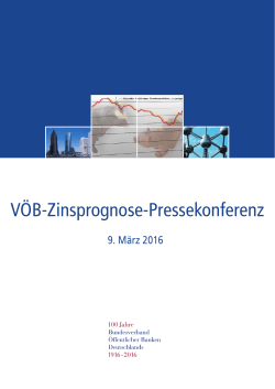 Material zur VÖB-Zinsprognose-Pressekonferenz vom 9. März 2016