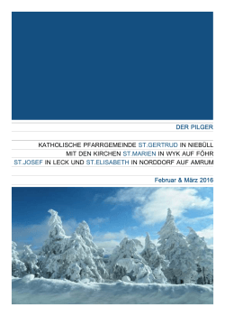 Pfarrbrief Februar / März 2016 - Katholische Kirche Nordfriesland