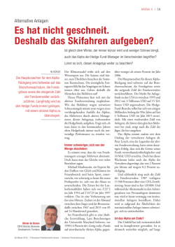 Es hat nicht geschneit. Deshalb das Skifahren