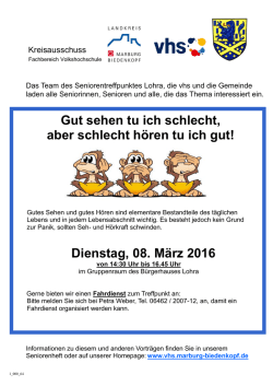 Gut sehen tu ich schlecht, aber schlecht h&ouml;ren tu ich gut! Dienstag