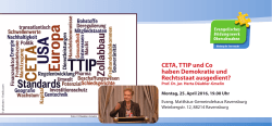 CETA, TTIP und Co haben Demokratie und Rechtsstaat ausgedient?