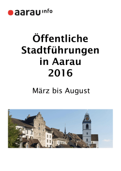 Öffentliche Stadtführungen in Aarau 2016