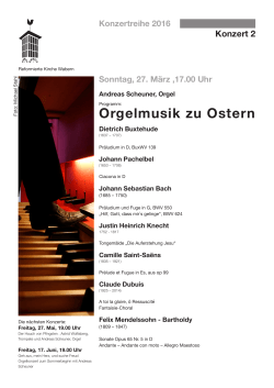 Orgelmusik zu Ostern Sonntag, 27. März ,17.00 Uhr