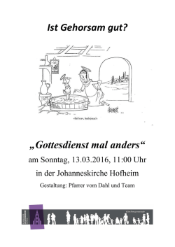 Ist Gehorsam gut? &bdquo;Gottesdienst mal anders&ldquo;