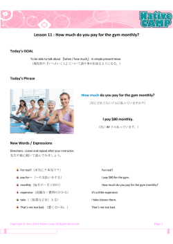Lesson 11 : How much do you pay for the gym monthly?