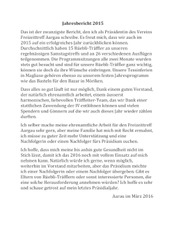 Jahresbericht 2015 Das ist der zwanzigste Bericht, den ich als