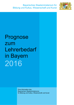 Prognose zum Lehrerbedarf in Bayern 2016