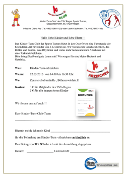 Hallo liebe Kinder und liebe Eltern!!! Was: Kinder-Turn