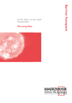 Abendprogramm: „The Long Now“ - 19. & 20. März