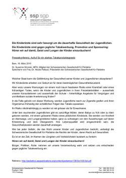 Die Kinderärzte sind gegen jegliche Tabakwerbung, Promotion und