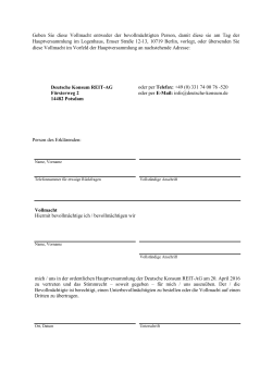 Formular zur Vollmachtserteilung - Deutsche Konsum REIT-AG
