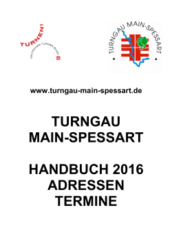 Handbuch 2016 - Adressen, Termine - Turngau Main