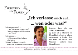 Ich verlasse mich auf&hellip; &hellip; wen oder was?