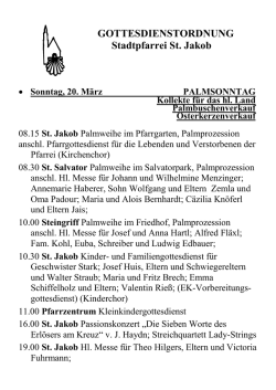 GOTTESDIENSTORDNUNG Stadtpfarrei St. Jakob