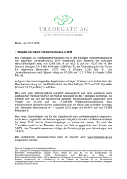 Berlin, den 18.3.2016 Tradegate AG erzielt Rekordergebnisse in