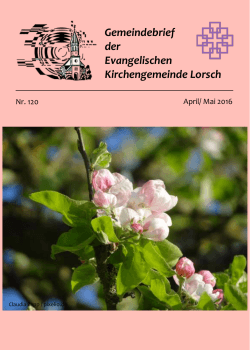 Gemeindebrief April/Mai 2016 - in der evangelischen Kirche Lorsch