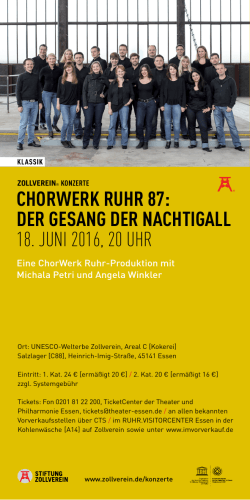 ChorWerK ruhr 87: Der GesanG Der naChtiGall 18. Juni 2016, 20 uhr