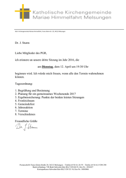 Dr. J. Sturm Liebe Mitglieder des PGR, ich erinnere an