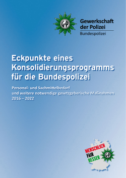 Eckpunkte eines Konsolidierungsprogramms f&uuml;r die Bundespolizei