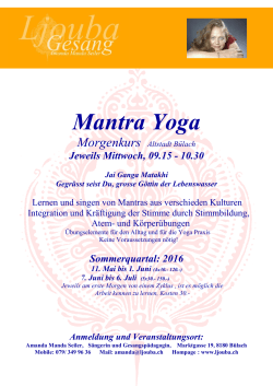 Mantra Yoga, Mai bis Juli 2016