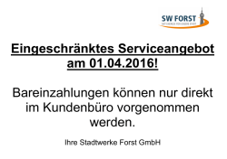 Eingeschr&auml;nktes Serviceangebot am 01.04.2016!