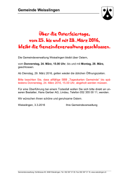 Über die Osterfeiertage, vom 25. bis und mit 28. März