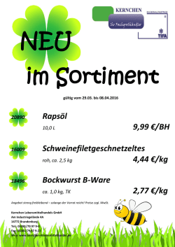Rapsöl 9,99 €/BH Schweinefiletgeschnetzeltes 4,44 €/kg Bockwurst