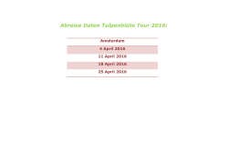 Abreise Daten Tulpenblüte Tour 2016: