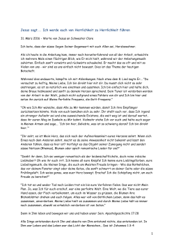 Jesus sagt... Ich werde euch von Herrlichkeit zu Herrlichkeit f&uuml;hren
